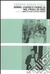 Troppo pochi figli. Donne, lavoro e famiglia nel Friuli di oggi libro