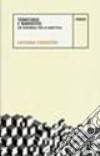 Territorio e narrative. Un percorso per la didattica. Con CD-ROM libro di Fiorentini Caterina