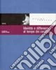 Identità e differenze al tempo dei conflitti. Con DVD