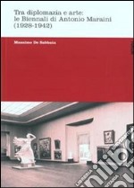 Tra diplomazia e arte: le Biennali di Antonio Maraini (1928-1942)