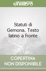 Statuti di Gemona. Testo latino a fronte