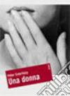 Una donna. Testo ungherese a fronte libro