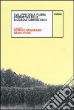 Sviluppo della filiera produttiva delle biomasse combustibili libro