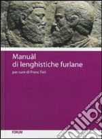 Manuâl di lenghistiche furlane libro