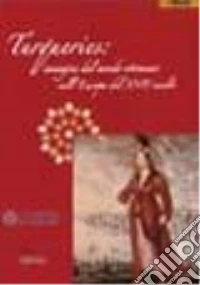 Turqueries: immagini dal mondo ottomano nell'Europa del XVII secolo. Ediz. italiana e inglese libro