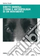 Diritti animali: storia e antropologia di un movimento