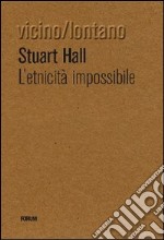 L'Etnicità impossibile libro