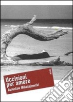 Uccisioni per amore libro