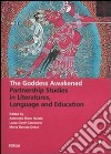The Goddess awakened. Partnership studies in literatures, language and education. Con 2 DVD libro