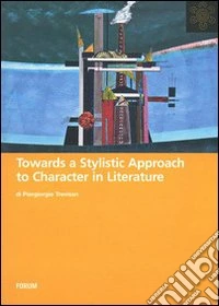 Towards a stylistic approach to character in literature libro