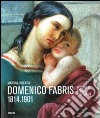 Domenico Fabris 1814-1901. Pittore di storia e di sacro. Ediz. illustrata libro di Visentin Martina