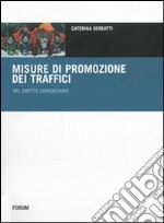 Le misure di promozione dei traffici nel diritto comunitario