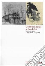 Corrispondenze a Nord-Est. Lettere di artisti a Ado Furlan 1930-1956