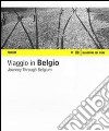 Viaggio in Belgio. Fotografie di Catia Drigo. Ediz. italiana e inglese libro