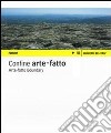 Confine arte-fatto. Fotografie degli studenti dell'Istituto statale d'arte «Giovanni Sello». Ediz. italiana e inglese libro