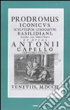 Prodromus iconicus sculptilium gemmarum Basilidiani amulectici atque talismani generis (rist. anast. Venezia, 1702) libro