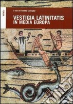 Vestigia latinitatis in media Europa