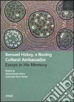 Bernard Hickey, a roving cultural ambassador. Essays in his memory libro