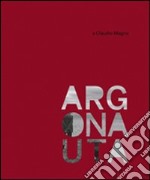 Claudio Magris. Argonauta. Con DVD libro