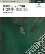 Luoghi, paesaggi e confini invisibili