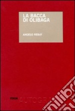 La Bacca di olibaga libro