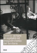 Osterie: scrigno di ospitalità ed enogastronomia del territorio libro