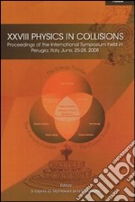 XXVIII physics in collisions