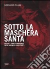 Sotto la maschera santa. Poesia e storia ungherese dalle origini al Novecento libro