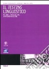 Il testing linguistico. Metodi, procedure, sperimentazioni. Ediz. italiana e inglese libro