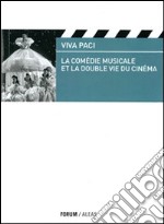 La comédie musicale et la double vie du cinéma libro