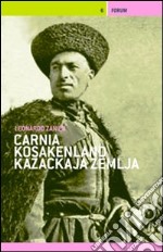 Carnia/Kosakenland/Kazackaja Zemlja. Storitas di fruts ta guera-Racconti di ragazzi in guerra libro