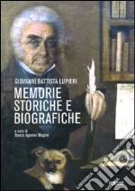 Memorie storiche e biografiche libro