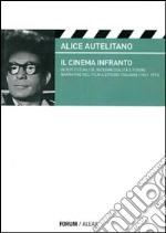 Il cinema infranto. Intertestualità, intermedialità e forme narrative nel film a episodi italiano (1961-1976)