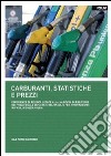 Carburanti, statistiche e prezzi. Esperienze di ricerca legate alla manovra di riduzione dei prezzi delle benzine e del gasolio per autotrazione... libro di Zaccomer Gian Pietro