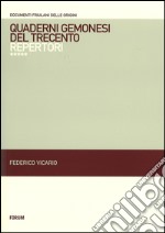 Quaderni gemonesi del Trecento. Repertori libro