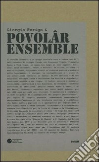 Giorgio Ferigo & Povolâr Ensemble. Con 4 CD Audio libro