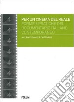 Per un cinema del reale. Forme e pratiche del documentario italiano contemporaneo libro