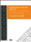 Territori del cinema italiano. Produzione, diffusione, alfabetizzazione negli anni 2000 libro