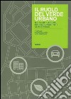 Il ruolo del verde urbano nella mitigazione dell'inquinamento atmosferico libro