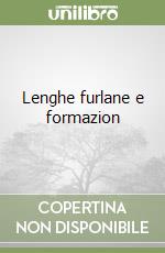 Lenghe furlane e formazion libro