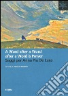 A word after a word is power. Saggi per Anna Pia De Luca libro