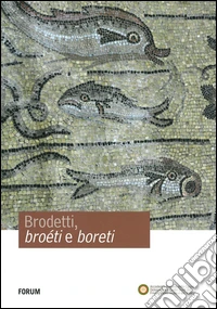 Brodetti, broéti e boreti