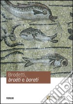 Brodetti, broéti e boreti