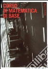 Corso di matematica di base libro