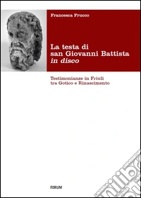 Testa di San Giovanni Battista in disco