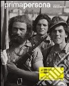 Primapersona. Percorsi autobiografici (2015). Vol. 29: La guerra è finita libro di Iuso A. (cur.)