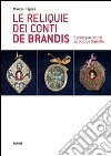 Le reliquie dei conti de Brandis libro