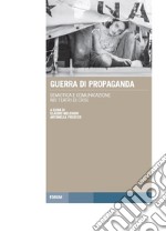 Guerra di propaganda. Semiotica e comunicazione nei teatri di crisi libro