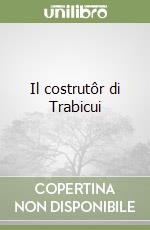 Il costrutôr di Trabicui libro