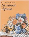 La natura dipinta libro di Palermo Luca M.